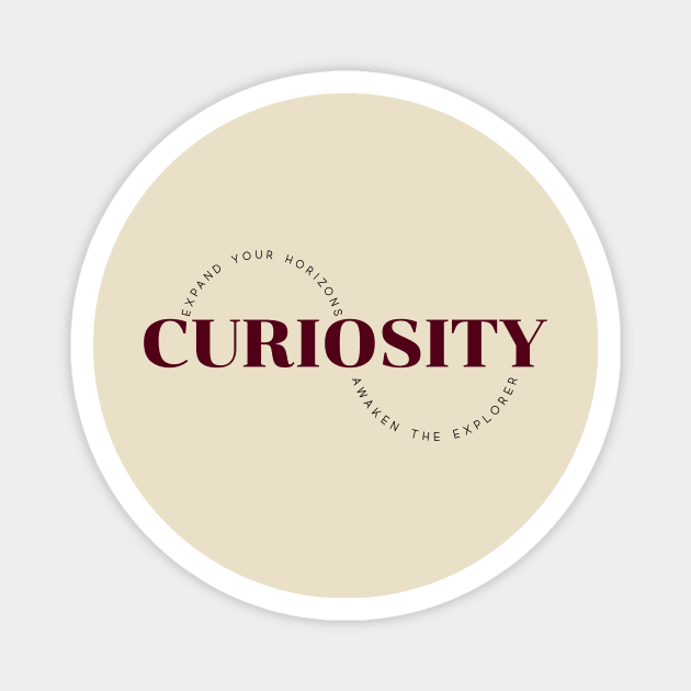 Curiosity – Expand Your Horizons – Awaken The Explorer Magnet by Urban Gypsy Designs